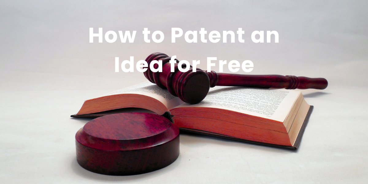 how to patent an idea for free